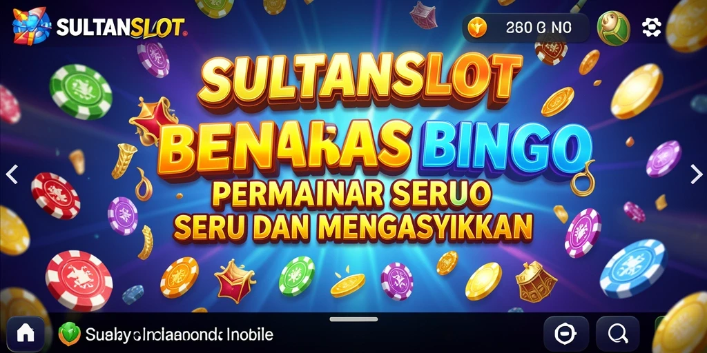 Screenshot utama SULTANSLOT menunjukkan gameplay Bingo yang seru dan interaktif.